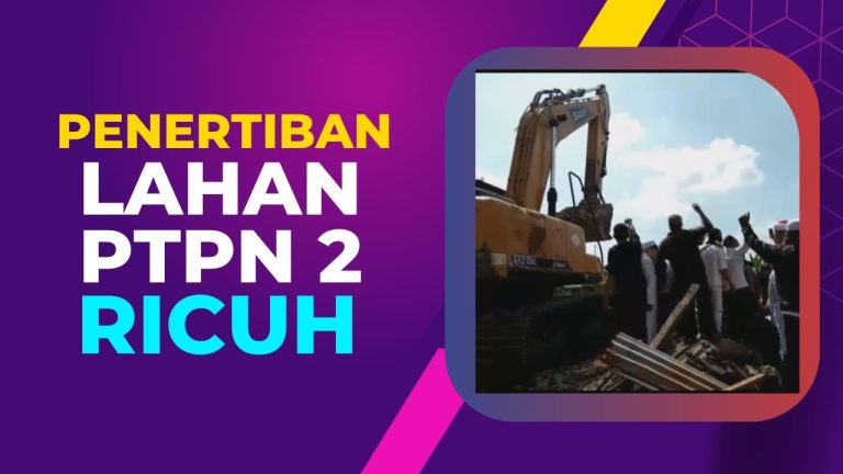 Penertiban Rumah Dan Pesantren Di Lahan HGU PTPN 2 Berakhir Ricuh Eportal