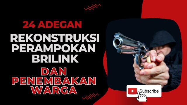 24 Adegan Rekonstruksi Perampokan Agen BRILink di Cilacap