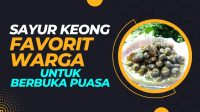 Sayur Keong Kuliner Favorit Bulan Ramadhan Saat Buka Puasa