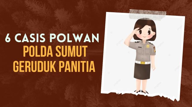6 Casis Polwan Curigai Panitia Seleksi Bintara Polri