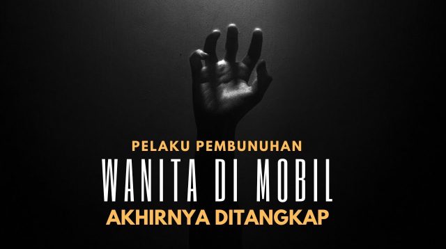 Pelaku Pembunuhan Wanita di Mobil Ditangkap, Rebut HP Korban Untuk Beli Narkoba